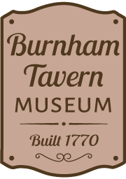 Burnham Tavern Museum, Built 1770